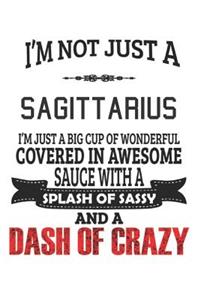 I'm Not Just A Sagittarius