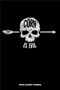 Corn is Evil Food Allergy Journal