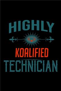 Highly koalified Technician