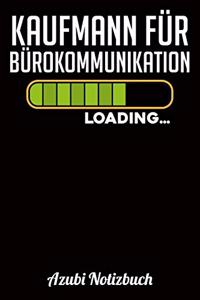 Kaufmann für Bürokommunikation Loading... Azubi Notizbuch