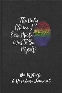 Be Myself, A Rainbow Journal
