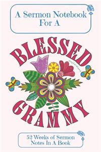 A Sermon Notebook For A Blessed Grammy
