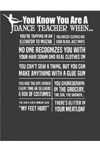 You Know You Are a Dance Teacher When...
