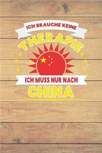 Ich Brauche Keine Therapie Ich Muss Nur Nach China