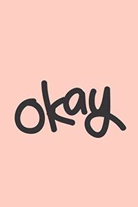 Okay
