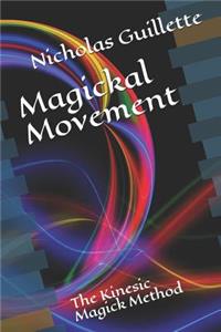 Magickal Movement