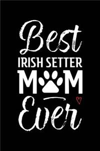 Best Irish Setter Mom Ever