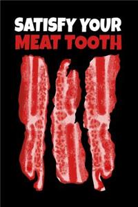 Satisfy Your Meat Tooth