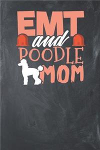 EMT and Poodle Mom