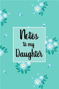 Notes To My Daughter