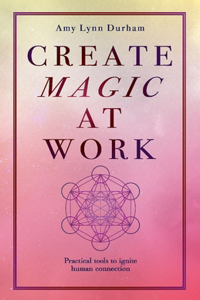 Create Magic at Work