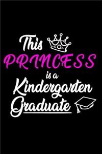 This Princess Is A Kindergarten Graduate