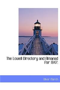 The Lowell Directory and Almanad for 1847