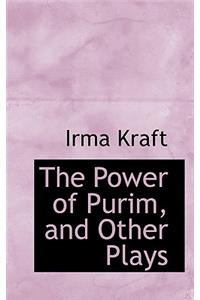 The Power of Purim, and Other Plays