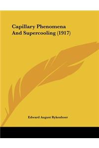 Capillary Phenomena And Supercooling (1917)