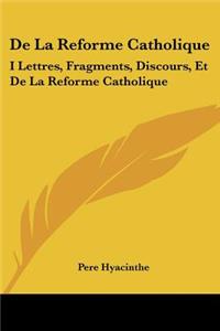 De La Reforme Catholique