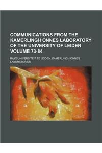 Communications from the Kamerlingh Onnes Laboratory of the University of Leiden Volume 73-84