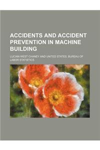 Accidents and Accident Prevention in Machine Building