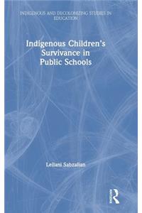 Indigenous Children's Survivance in Public Schools