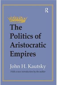 Politics of Aristocratic Empires
