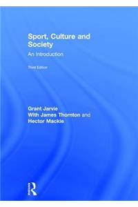 Sport, Culture and Society: An Introduction