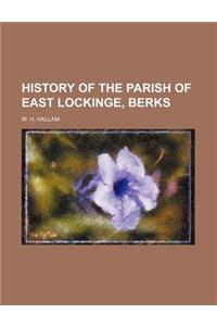 History of the Parish of East Lockinge, Berks