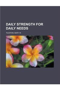 Daily Strength for Daily Needs
