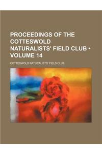 Proceedings of the Cotteswold Naturalists' Field Club (Volume 14)