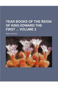Year Books of the Reign of King Edward the First Volume 2