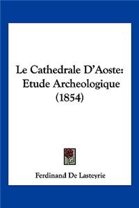 Cathedrale D'Aoste