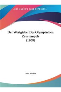 Der Westgiebel Des Olympischen Zeustempels (1908)