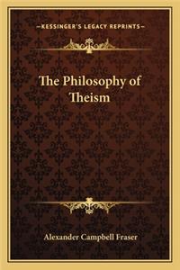The Philosophy of Theism