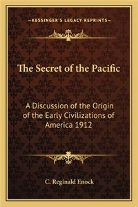 The Secret of the Pacific