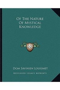 Of The Nature Of Mystical Knowledge