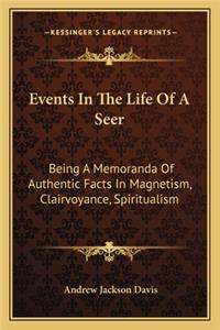 Events in the Life of a Seer