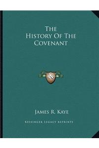 The History Of The Covenant