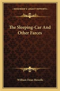 The Sleeping-Car And Other Farces