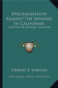 Discrimination Against the Japanese in California