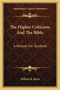 The Higher Criticism And The Bible