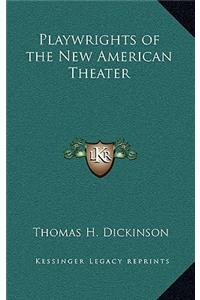 Playwrights of the New American Theater