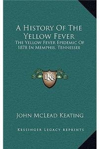 History Of The Yellow Fever