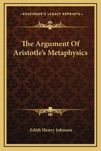 The Argument of Aristotle's Metaphysics