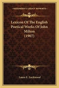 Lexicon Of The English Poetical Works Of John Milton (1907)