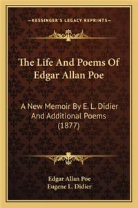 The Life And Poems Of Edgar Allan Poe