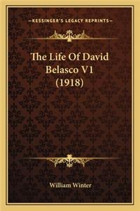 Life of David Belasco V1 (1918) the Life of David Belasco V1 (1918)