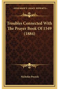 Troubles Connected with the Prayer Book of 1549 (1884)