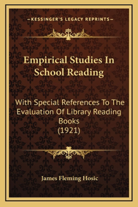 Empirical Studies in School Reading