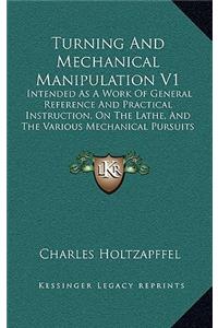 Turning and Mechanical Manipulation V1