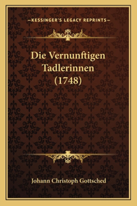 Vernunftigen Tadlerinnen (1748)
