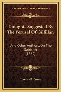 Thoughts Suggested By The Perusal Of Gilfillan